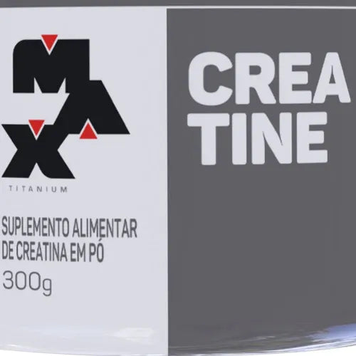 Creatina Max Titanium Pura Monohidratada 300g Sem Sabor: Força Muscular Explosiva